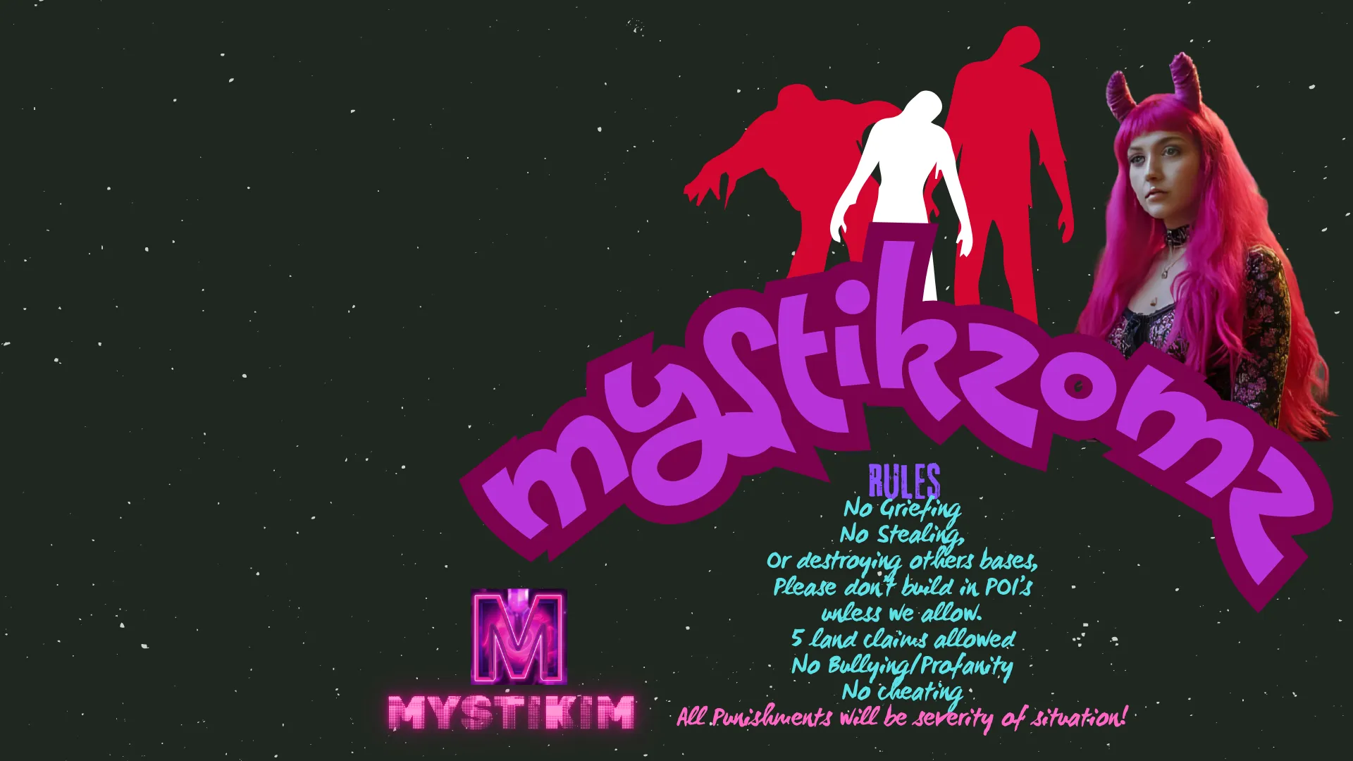 MystikZomZ server poster listing the rules: no griefing, no stealing or destroying others' bases, don't build in POIs unless allowed, 5 land claims, no bullying or profanity, no cheating